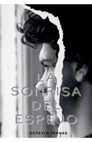 La Sonrisa del Espejo (Spanish Edition) B0FFSL7VY1 Book Cover