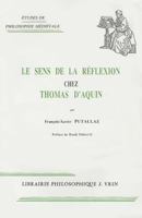 Le Sens de la Reflexion Chez Thomas d'Aquin 271161073X Book Cover