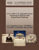 Marr v. U S U.S. Supreme Court Transcript of Record with Supporting Pleadings 1270156179 Book Cover