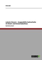 Latente Steuern - Ausgew�hlte Sachverhalte im Einzel- und Konzernabschluss 3656130752 Book Cover