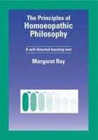 The Principles of Homeopathic Philosophy 1874581126 Book Cover