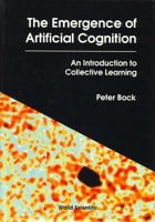 Artificial Intelligence: An Introduction to Collective Learning Systems (Artificial Intelligence Series) 9810211694 Book Cover