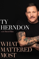 What Mattered Most: A Memoir 0063360101 Book Cover