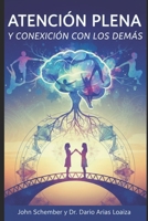 Atención Plena y Conexión con los Demás B0FT54V24K Book Cover