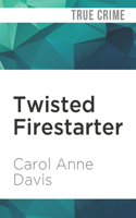 Twisted Firestarter 171354895X Book Cover