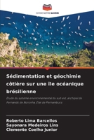 Sédimentation et géochimie côtière sur une île océanique brésilienne (French Edition) 620952334X Book Cover