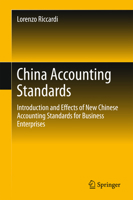 China Accounting Standards: Introduction and Effects of New Chinese Accounting Standards for Business Enterprises 9811012857 Book Cover
