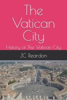 The Vatican City: History of The Vatican City B0F3DFDZP2 Book Cover