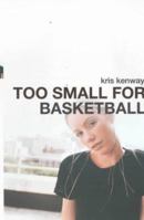 Too Small for Basketball 034079271X Book Cover