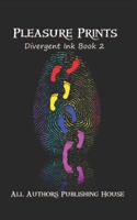 Pleasure Prints (Large Print): Divergent Ink Book 2 1093375213 Book Cover