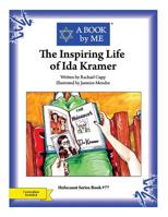 The Inspiring Life of Ida Kramer 1512254037 Book Cover