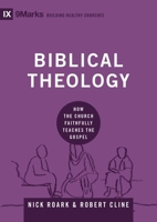 圣经神学 (Biblical Theology) (Chinese): How the Church Faithfully Teaches the Gospel 1433556065 Book Cover