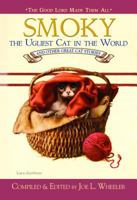 Smoky, the Ugliest Cat in the World: And Other Great Cat Stories (The Good Lord Made Them All) 0816321213 Book Cover