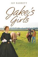 Jake's Girls 164299684X Book Cover