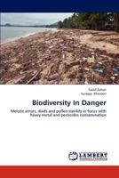 Biodiversity In Danger: Meiotic errors, diads and pollen sterility in focus with heavy metal and pesticides contamination 3659168246 Book Cover