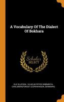 A Vocabulary of the Dialect of Bokhara 0343442094 Book Cover