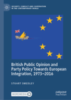 British Public Opinion and Party Policy Towards European Integration, 1973-2016 3031825942 Book Cover