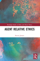 Agent Relative Ethics 103250272X Book Cover