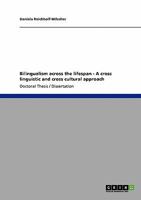 Bilingualism across the lifespan - A cross linguistic and cross cultural approach 3640209907 Book Cover