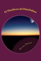 El Manifiesto del HaloHábitat: Una visita temática 149487556X Book Cover