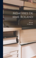 Mémoires De Mme Roland 1018436928 Book Cover