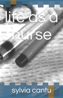 life as a nurse B0CTWRMD1Y Book Cover