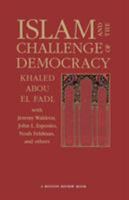 Islam and the Challenge of Democracy: A "Boston Review" Book (Boston Review Book) 0691119384 Book Cover