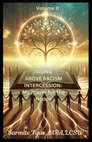 RISING ABOVE RACISM: Volume II B0DRYBKLTM Book Cover