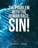 The Problem with the Human Race: Sin! 1665709111 Book Cover