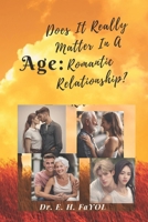 A - G - E: Does It Really Matter In A Romantic Relationship? B0CP3Q2QWZ Book Cover