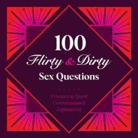 100 Flirty Dirty Sex Questions 1797212982 Book Cover