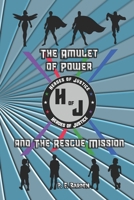 The Amulet of Power: and The Rescue Mission B08STSRWF5 Book Cover