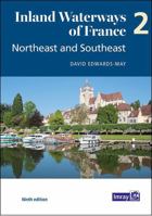 Inland Waterways of France Volume 2 Northeast and Southeast: Northeast and Southeast 1786793067 Book Cover