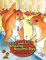 Peter and Lil's Amazing Autumn Day 1426960476 Book Cover