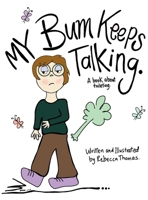 My Bum Keeps Talking 064688302X Book Cover