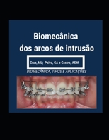 Biomecânica dos Arcos de Intrusão 1718122896 Book Cover