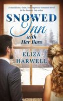 Snowed Inn with Her Boss: A Standalone, Clean, Contemporary Romance 1735341541 Book Cover