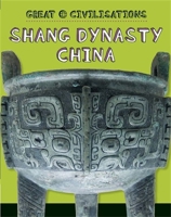 Shang Dynasty China 1445134063 Book Cover