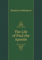 The Life of Paul the Apostle 5518838255 Book Cover