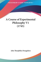 A Course Of Experimental Philosophy V1 1140780409 Book Cover
