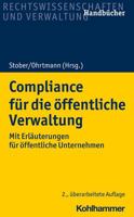 Compliance F?r die ?ffentliche Verwaltung : MIT Erl?uterungen F?r ?ffentliche Unternehmen 3170375040 Book Cover