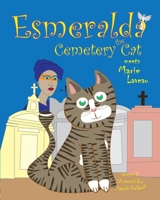 Esmeralda the Cemetery Cat Meets Marie Laveau B0FMMFW3KH Book Cover