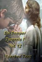 Sic Semper Tyrannis !, Volume 12 1499632185 Book Cover