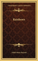 Rainbows 1163164186 Book Cover