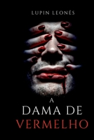 A Dama De Vermelho (Portuguese Edition) 6500415507 Book Cover