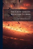 The Crow And Its Relation To Man 1179225821 Book Cover