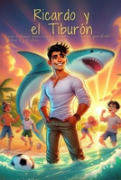Ricardo y El Tiburón (Spanish Edition) B0DY7TLXSY Book Cover