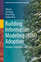 Building Information Modeling (BIM) Adoption: Learning, Competition, and Practice 9819539927 Book Cover