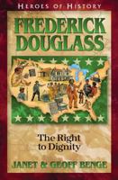 Frederick Douglass: The Right to Dignity 1624861512 Book Cover