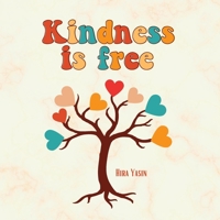 Kindness is free B0C12D7BNM Book Cover